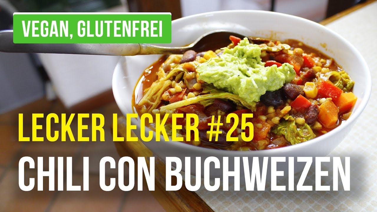 Chilli con Carne vegan Buchweizen gesund