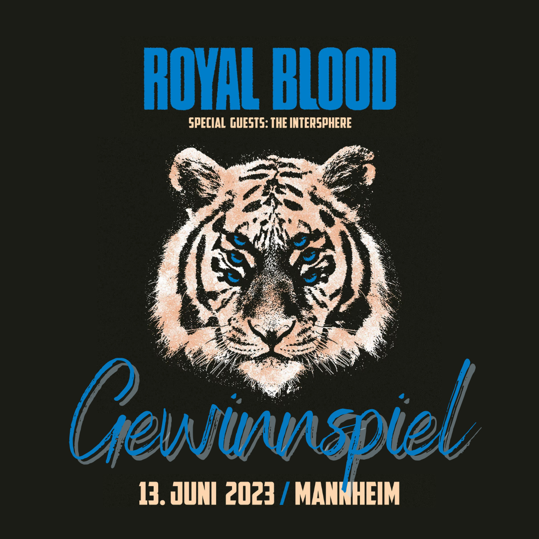 Teilnahmebedingungen Zeltfestival Royal Blood + Special Guest: The Intersphere